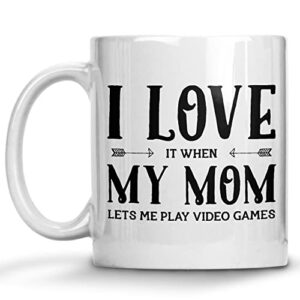 video gaming mug, i love it when my mom lets me play video games geek gamer mugs, gifts for gamers, st patrick’s day, christmas, birthday gifts, rude sarcastic tea cup