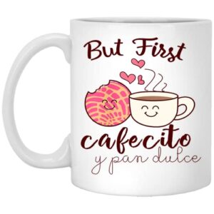 happy mothers day mug – spanish coffee and conchas pun mama cute mother’s day gift for latina mom coffee mug 11oz