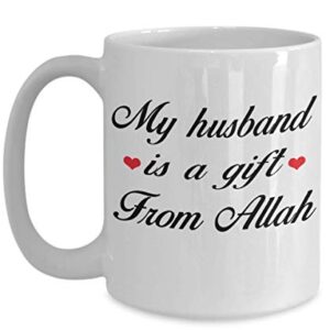 Islam Wedding Coffee Mug - My Husband Is A Gift From Allah Gift Idea For Muslim Arabian Quran Believe Groom Man Spouse Boyfriend Birthday Frie