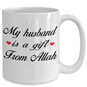 Islam Wedding Coffee Mug - My Husband Is A Gift From Allah Gift Idea For Muslim Arabian Quran Believe Groom Man Spouse Boyfriend Birthday Frie