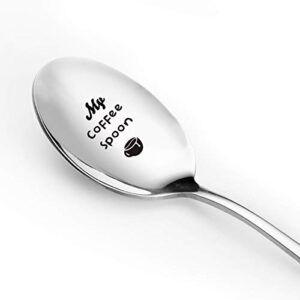 aakihi funny my coffee spoon engraved stainless steel, coffee lover gift for women men, best coffee spoon gift for girlfriend wife girls friends, perfect birthdayvalentinechristmas gift