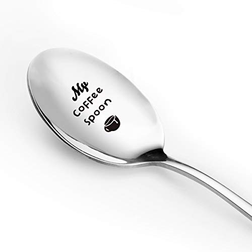 Aakihi Funny My Coffee Spoon Engraved Stainless Steel, Coffee Lover Gift for Women Men, Best Coffee Spoon Gift for Girlfriend Wife Girls Friends, Perfect BirthdayValentineChristmas Gift