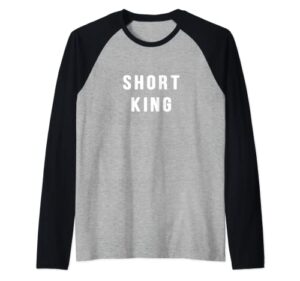 short king great for stocking stuffer for short people raglan baseball tee