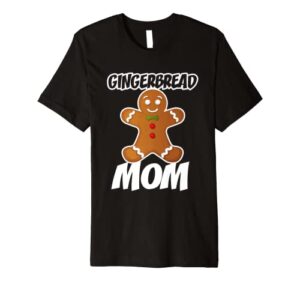 gingerbread mom christmas stocking stuffer premium t-shirt