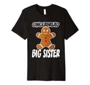 gingerbread big sister christmas stocking stuffer premium t-shirt