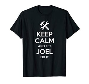 joel fix quote funny birthday personalized name gift idea t-shirt