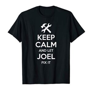 JOEL Fix Quote Funny Birthday Personalized Name Gift Idea T-Shirt