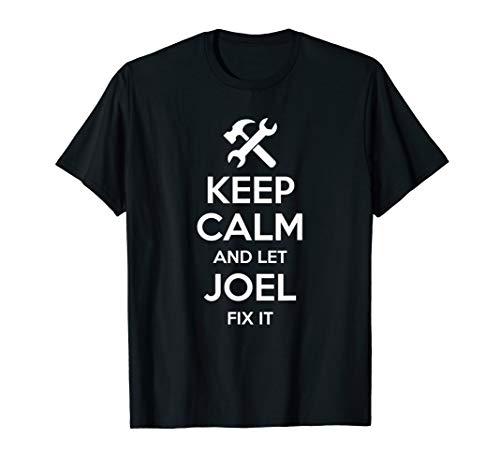 JOEL Fix Quote Funny Birthday Personalized Name Gift Idea T-Shirt