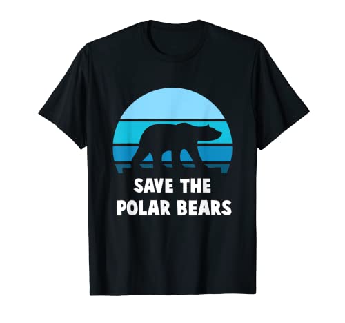 Save the Polar Bears Shirt Save Animals Earth Day T-Shirt