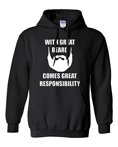 With Great Beard Comes Great Responsibility Sweatshirt Hoodie (XX Large, Black)