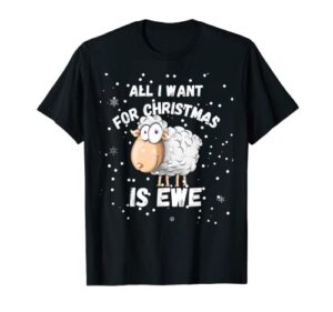 all i want for xmas is ewe sheep stocking stuffers for adult t-shirt