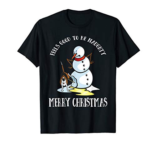 Funny Dog Lover Gift It Feels Good To Be Naughty Snowman T-Shirt