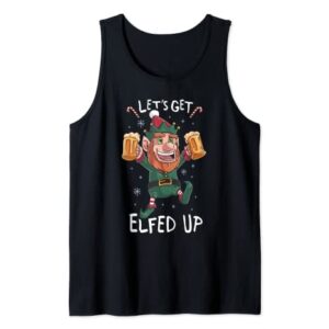 Let's Get Elfed Up Beer Elf Christmas Stocking Stuffer Gift Tank Top