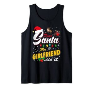 christmas naughty list dear santa my girlfriend did it tank top