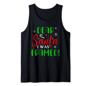 dear santa i was framed christmas stocking stuffer naughty tank top