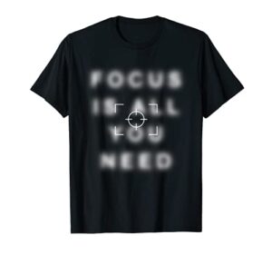 photographer shirt focus is all you need camera lovers gifts