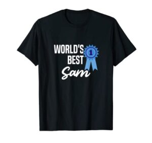 world’s best sam name personalized t-shirt