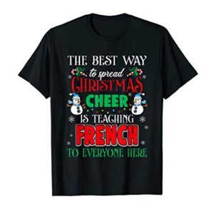 Festive Winter Language Gift Christmas Cheer Teaching French T-Shirt