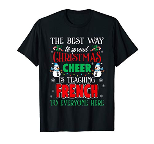 Festive Winter Language Gift Christmas Cheer Teaching French T-Shirt