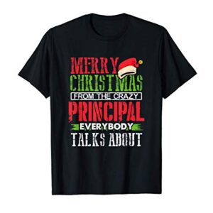 Merry Christmas from the Crazy Principal T-Shirt