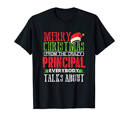 Merry Christmas from the Crazy Principal T-Shirt