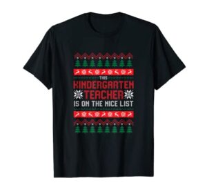 kindergarten teacher nice list ugly christmas style xmas t-shirt