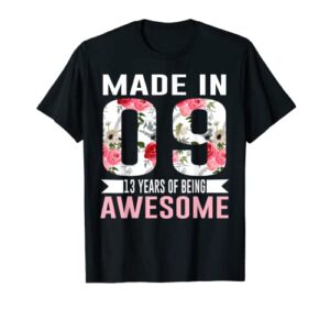 13 year old girls teens gifts for 13th birthday born in 2009 t-shirt
