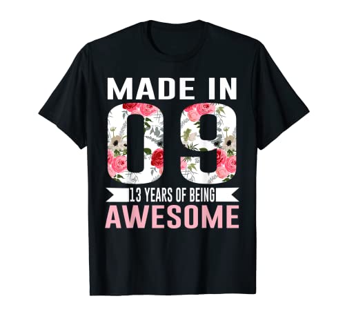 13 Year Old Girls Teens Gifts For 13th Birthday Born in 2009 T-Shirt