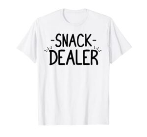 snack dealer t-shirt funny snack lover food sarcasm gift