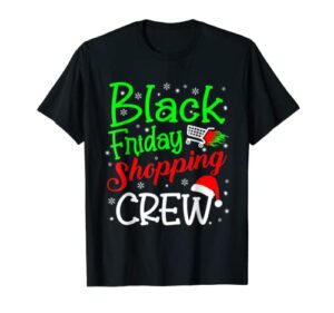 friday shopping crew christmas black shopping family group t-shirt
