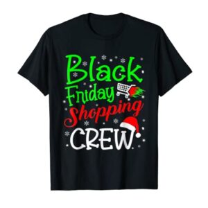 Friday Shopping Crew Christmas Black Shopping Family Group T-Shirt