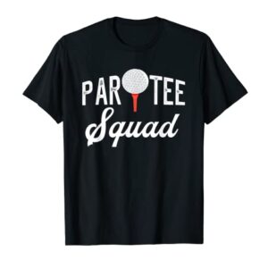 Partee Squad Funny Partee Golf Pun T-Shirt
