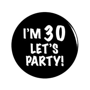 funny 30th birthday button party favor gift well crap i’m 30 sarcastic b-day humor (1 inch)