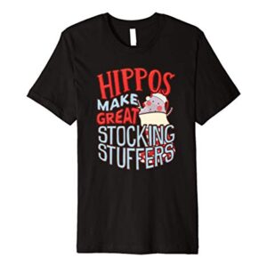 I Want A Hippopotamus For Christmas, Stocking Stuffer Premium T-Shirt