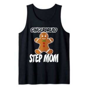 Gingerbread Step Mom Christmas Stocking Stuffer Tank Top