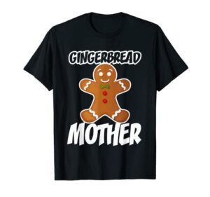 gingerbread mother christmas stocking stuffer t-shirt