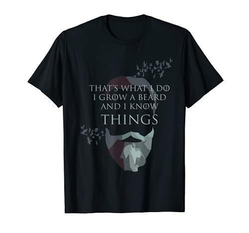 Mens That's What I Do I Grow Beard And I Know Things Gift T-Shirt