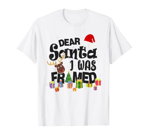 Dear Santa, I was Framed Funny Christmas Stocking Stuffer T-Shirt