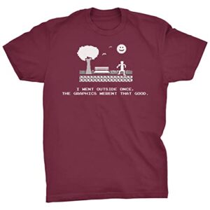 i went outside once the graphics weren’t that good – funny gamer shirt for men – f/maroon-lg
