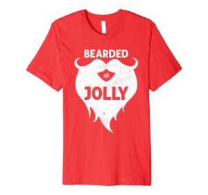 christmas santa bearded and jolly for uncle dad brother fun premium t-shirt