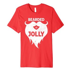 Christmas Santa Bearded and Jolly for Uncle Dad Brother Fun Premium T-Shirt