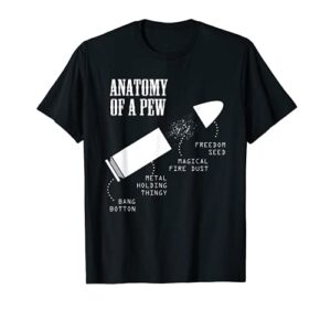 anatomy of a pew | funny gun weapon bullet-proof for him men t-shirt