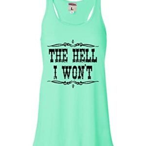 Go All Out XX-Large Mint Women Flowy The Hell I Won't Country Sleeveless Tank Top T-Shirt