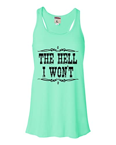 Go All Out XX-Large Mint Women Flowy The Hell I Won't Country Sleeveless Tank Top T-Shirt