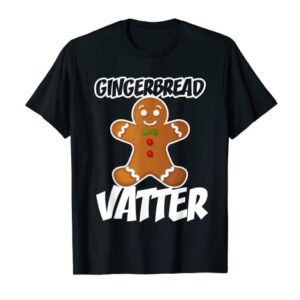 Mens Gingerbread Vatter Christmas Stocking Stuffer T-Shirt