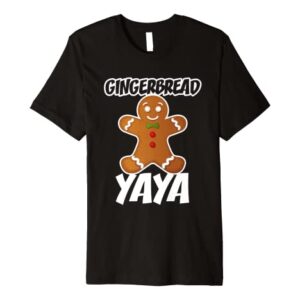 Gingerbread Yaya Christmas Stocking Stuffer Premium T-Shirt