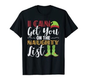 naughty list tshirt i can get you on naughty list, christmas