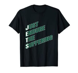 funny just endure the suffering gift t-shirt