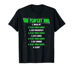 my perfect day video games funny gaming gamer vintage gift t-shirt