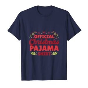 Funny Christmas Stocking Stuffer Official Chrismtas Pajama T-Shirt